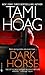 Dark Horse by Tami Hoag