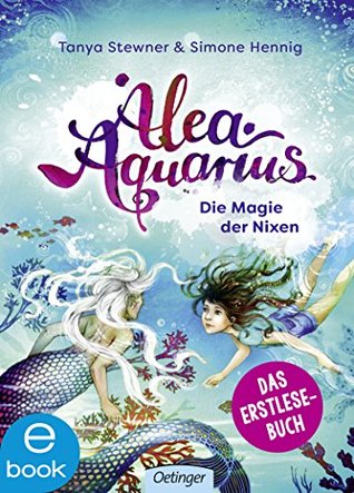 Die Magie der Nixen (Alea Aquarius, #1)
