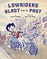 Lowriders Blast from the Past by Cathy Camper
