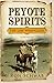 Peyote Spirits by Ron Schwab