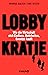Lobbykratie: Wie die Wirtsc...
