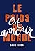 Le Poids du monde est amour