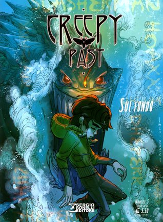 Creepy past, Vol. 3: Sul fondo (Paperback)