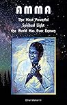 Amma: The Most Powerful Spiritual Light the World Has Ever Known