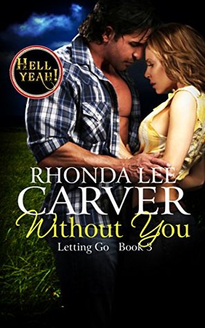 Without You (Letting Go Book 3)