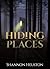 Hiding Places by Shannon Heuston