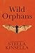 Wild Orphans by Stella Kinsella Wild Orphans by Stella Kinsella
