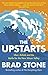 The Upstarts: How Uber, Airbnb and The Killer Companies of The New Silicon Valley Are Changing The W