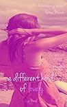 A Different Kind ...