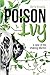 Poison Ivy: A Case of the S...