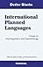 International Planned Languages. Essays on Interlinguistics a... by Detlev Blanke