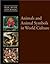 Animals and Animal Symbols in World Culture (Man, Myth and Magic)