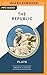 Republic (AmazonClassics Edition), The by Plato