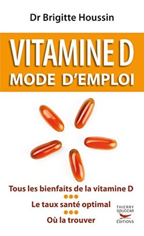 Vitamine D. Mode d'emploi (Guides pratiques) (French Edition)