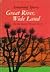 Great River, Wide Land