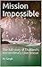 Mission Impossible by Rv Singh