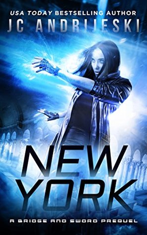 New York (Bridge & Sword Prequels #1; Bridge & Sword #0.5)