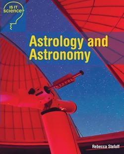 Astrology and Astronomy (Is It Science?)