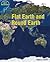 Flat Earth and Round Earth by Rebecca Stefoff