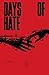 Days of Hate: Act One