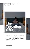 The Traveling CEO...