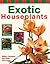 Exotic Houseplants