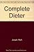 Complete Dieter by Ruth Joseph