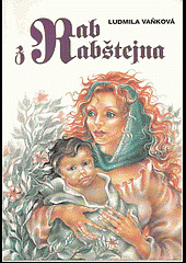 Rab z Rabštejna (Lucemburská trilogie, #2)