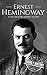 Ernest Hemingway: A Life Fr...