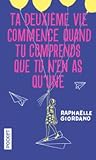 Ta deuxième vie c...