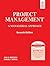 Project Management. A Managerial Approach.