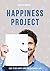 HAPPINESS PROJECT: How to b...