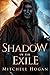 Shadow of the Exile (The In...
