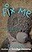 Fix Me: A story of munchausen syndrome by proxy