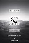 Ámala (siempre) libre (ESPASAesPOESÍA) by Atticus Poetry