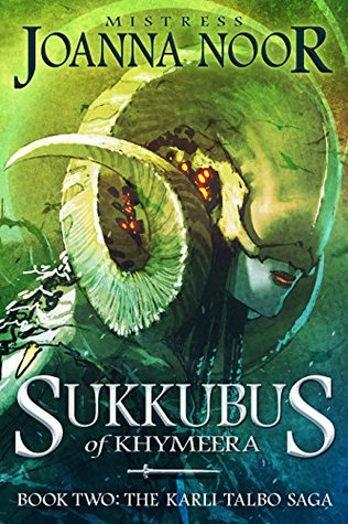 Sukkubus of Khymeera (The Saga of Karli Talbo #2)