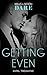 Getting Even (Reunions, Book 2)