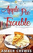 Apple Pie and Trouble