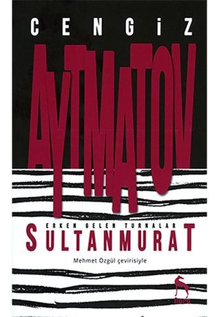 Erken Gelen Turnalar - Sultan Murat (Paperback)