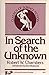 In Search of the Unknown