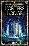 Porter's Lodge by L.T. Brady