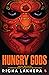 Hungry Gods
