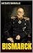 Bismarck (French Edition)