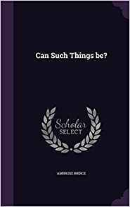 Can Such Things be?