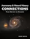 Astronomy & Natural History Connections: From Darwin to Einstein