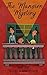 The Mansion Mystery: A Detective Story About ... (whoops - almost gave it away! Let's just say it's a children's mystery for preteen boys and girls, ages 9-12) (The Sen Kids)