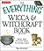 The Everything Wicca and Witchcraft Book by Skye Alexander