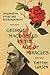 George MacDonald in the Age of Miracles by Timothy Larsen