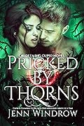 Pricked by Thorns