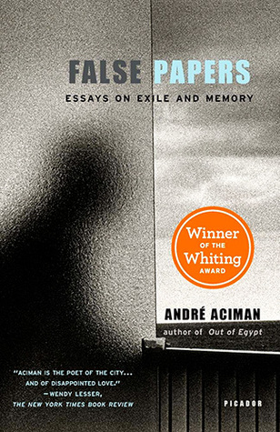 False Papers: Essays on Exile and Memory (Paperback)